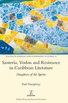 Santer a, Vodou and Resistance in Caribbean Literature by Paul Humphrey image