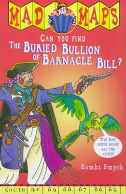 Mad Maps - The Buried Bullion Of Barnacle Bill by Bambi Smyth image