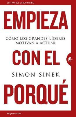 Empieza Con El Porque by Simon Sinek image