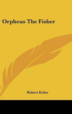Orpheus The Fisher by Robert Eisler image