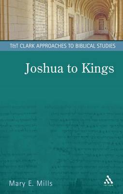 Joshua to Kings: History, Story, Theology by Mary E. Mills image