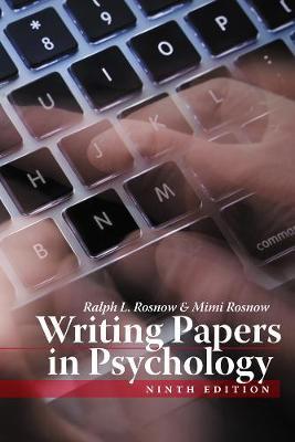 Writing Papers in Psychology by Ralph L Rosnow image