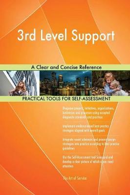 3rd Level Support a Clear and Concise Reference by Gerardus Blokdyk image