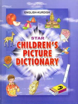 Star Children's Picture Dictionary: English-Kurdish (Sorani) - Script and Roman - Classified by Babita Verma image
