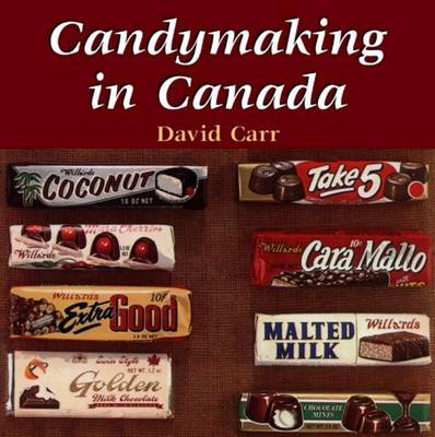 Candymaking in Canada by David Carr image