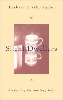 Silent Dwellers by Barbara Brown Taylor