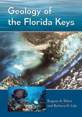 Geology of the Florida Keys on Hardback by Eugene A Shinn