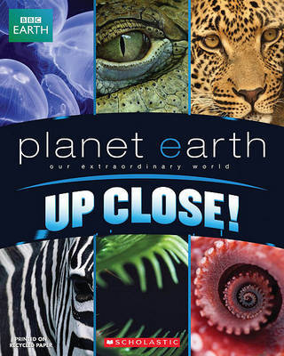 Planet Earth: Up Close on Paperback by Scholastic Inc