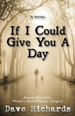 If I Could Give You a Day by Dave Richards image