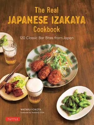The Real Japanese Izakaya Cookbook by Wataru Yokota image