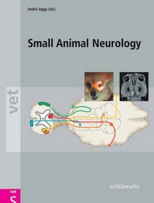 Atlas and Textbook of Small Animal Neurology by Andre Jaggy image