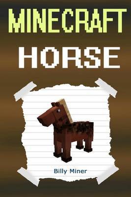 Minecraft Horse: Story about a Minecraft Horse (Minecraft Horses ...