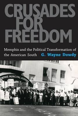 Crusades for Freedom by G Wayne Dowdy image