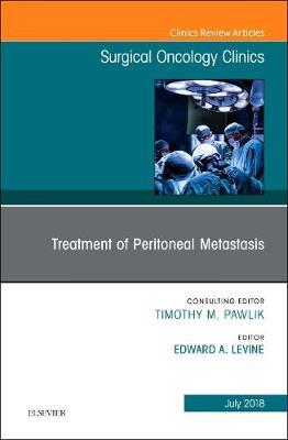 Treatment of Peritoneal Metastasis, An Issue of Surgical Oncology Clinics of North America by Levine image