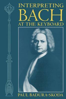 Interpreting Bach at the Keyboard by Paul Badura-Skoda image
