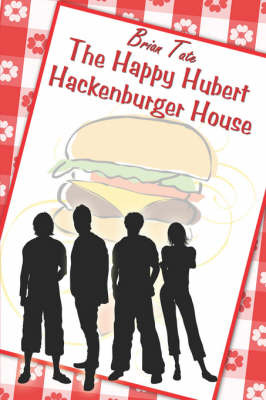 The Happy Hubert Hackenburger House on Paperback by Brian Tate