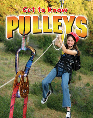 Get to Know Pulleys by Karen Volpe image