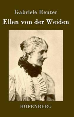 Ellen Von Der Weiden by Gabriele Reuter image