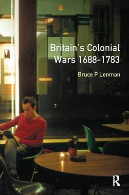 Britain's Colonial Wars, 1688-1783 by Bruce Lenman image