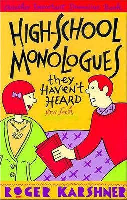 High School Monologues They Haven't Heard