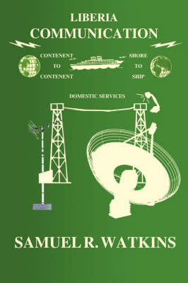 Liberia Communication by Samuel R Watkins image