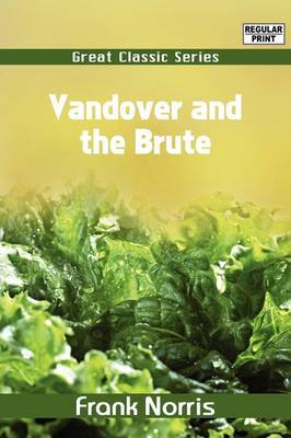 Vandover and the Brute by Frank Norris image