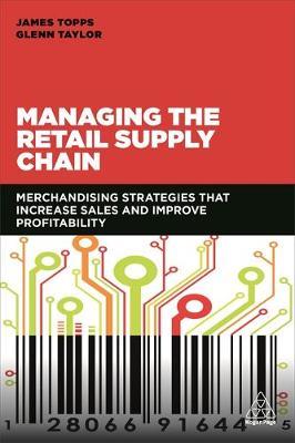 Managing the Retail Supply Chain by James Topps image