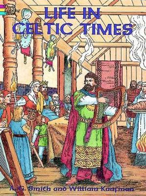 Life in Celtic Times by William Kaufman image