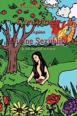Conspiracy Against Divine Sexuality by Moran M. Judson image