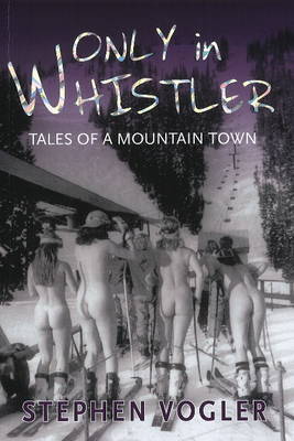 Only in Whistler by Stephen Vogler image