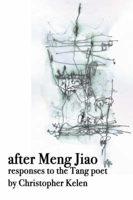 After Meng Jiao by Christopher Kelen image