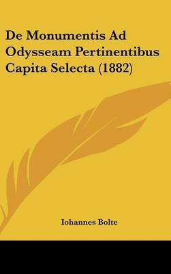 de Monumentis Ad Odysseam Pertinentibus Capita Selecta (1882) by Iohannes Bolte image
