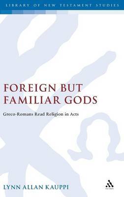 Foreign But Familiar Gods by Lynn Allan Kauppi image