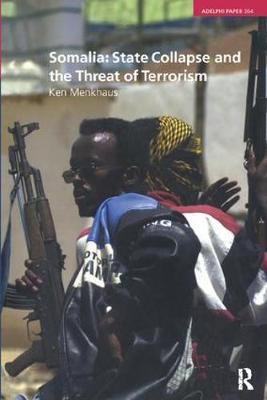 Somalia: State Collapse and the Threat of Terrorism by Ken Menkhaus image
