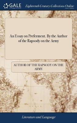 An Essay on Preferment. by the Author of the Rapsody on the Army by Author of The Rapsody on the Army image