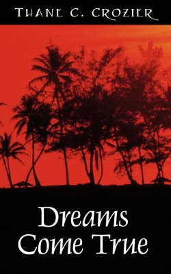 Dreams Come True by Thane C. Crozier image