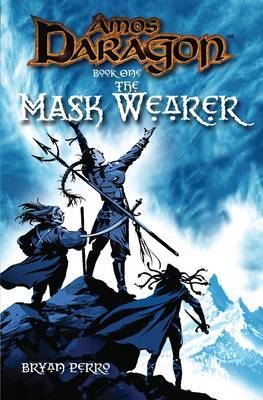 Amos Daragon: Bk. 1: The Mask Wearer by Bryan Perro image