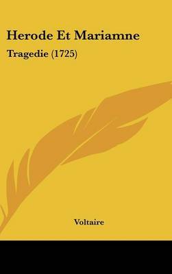 Herode Et Mariamne: Tragedie (1725) by Voltaire image