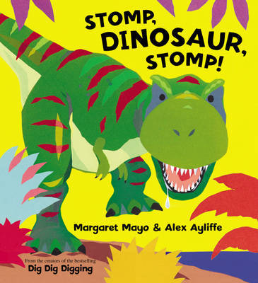 Stomp, Dinosaur, Stomp! by Margaret Mayo image