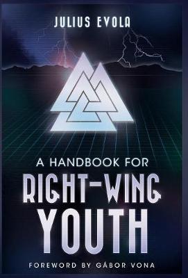 A Handbook for Right-Wing Youth by Julius Evola image