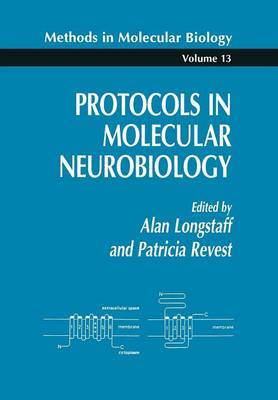 Protocols in Molecular Neurobiology by Alan Longstaff image