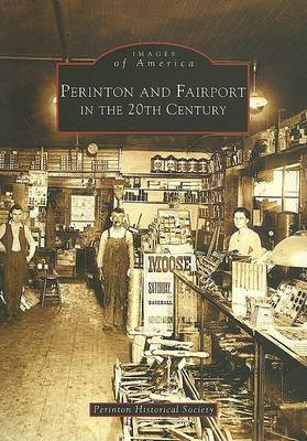 Perinton and Fairport in the 20th Century by Perinton Historical Society image