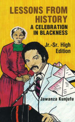 Lessons from History: A Celebration in Blackness by Jawanza Kunjufu image