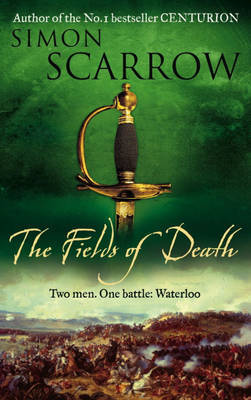 The Fields of Death on Hardback by Simon Scarrow