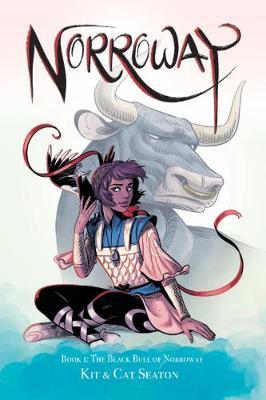 Norroway Book 1: The Black Bull of Norroway by Cat Seaton image