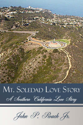 Mt. Soledad Love Story by John P. Roach Jr. image