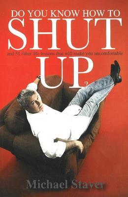 Do You Know How to Shut Up? by Mike Staver image