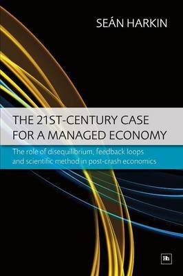 The 21st Century Case for a Managed Economy by Sean Harkin image