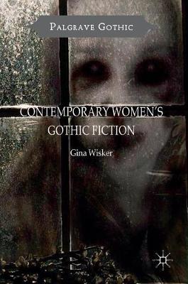 Contemporary Women's Gothic Fiction by Gina Wisker image
