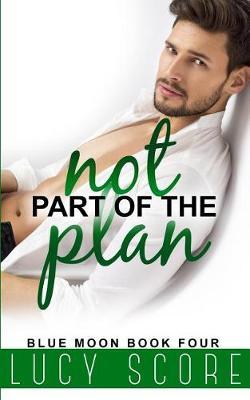 Not Part of the Plan by Lucy Score image